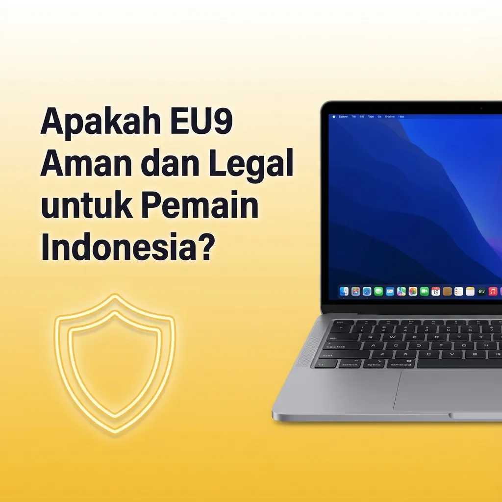 Apakah EU9 Aman dan Legal untuk Pemain Indonesia?